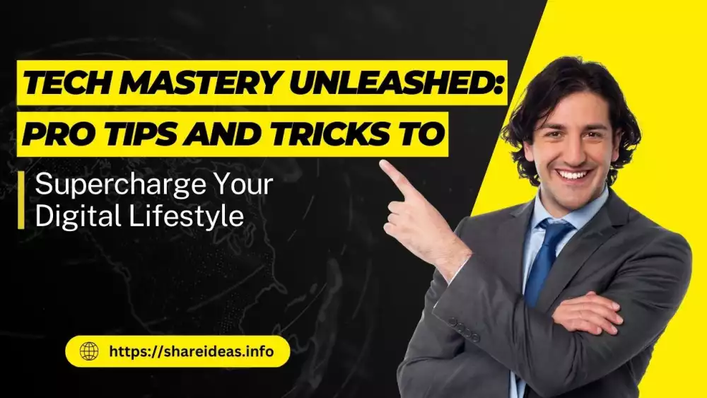 Tech Mastery Unleashed: Pro Tips and Tricks to Supercharge Your Digital Lifestyle